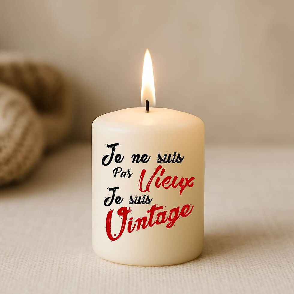 Bougie personnalisée avec message je ne suis pas vieux je suis vintage