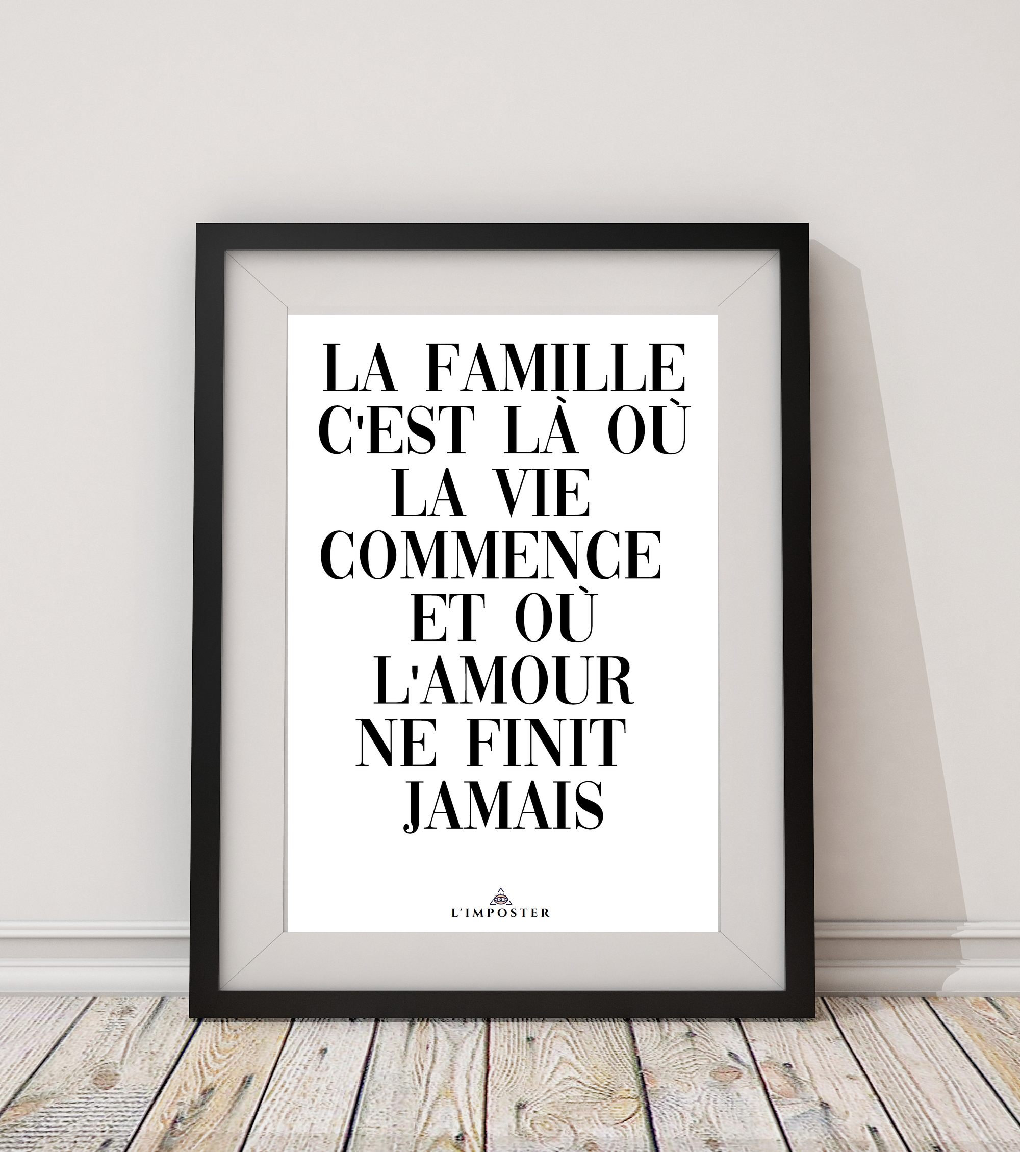 Affiche Citation La Famille C Est La Ou La Vie 197 L Imposter