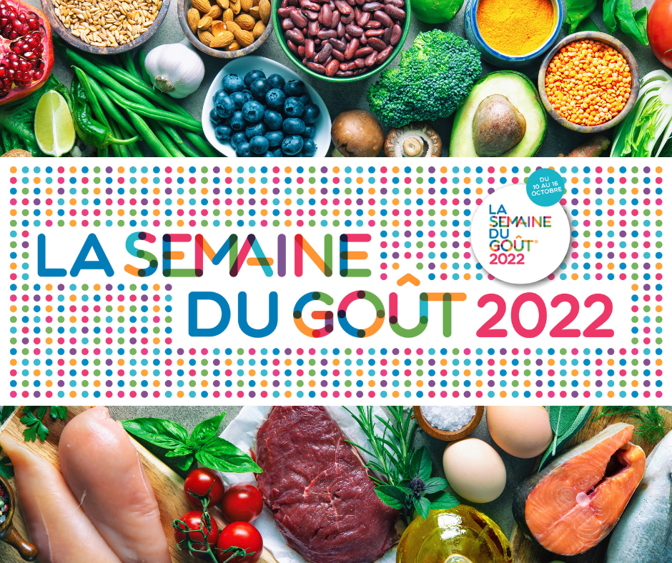 Semaine du Goût 2022 !