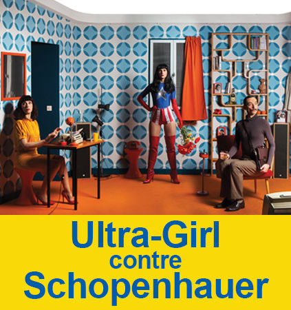 Ultra-girl contre Schopenhauer