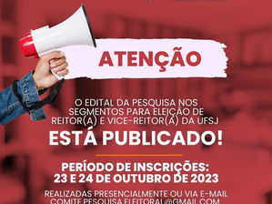 COMITÊ EXECUTIVO DIVULGA EDITAL DA PESQUISA PARA REITOR(A) DA UFSJ