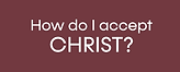 How-do-I-accept-Christ.png