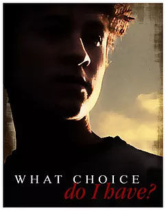 What Choice Do I Have?