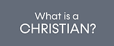 What-is-a-Christian.png