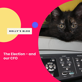 The Election – and our CFO