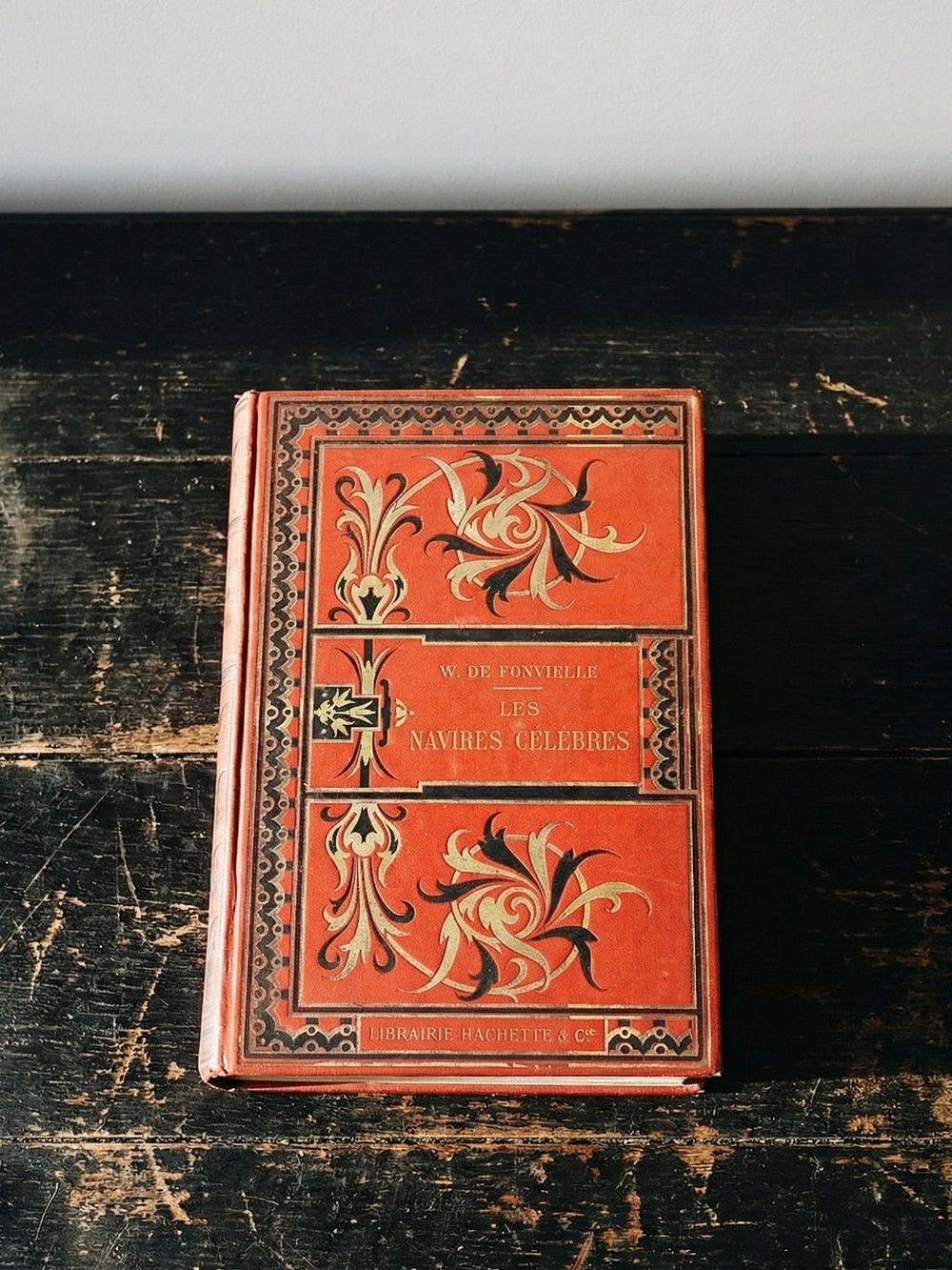 Les Navires célèbres, Wilfrid de Fonvielle, Hachette, 1906, livre illustré