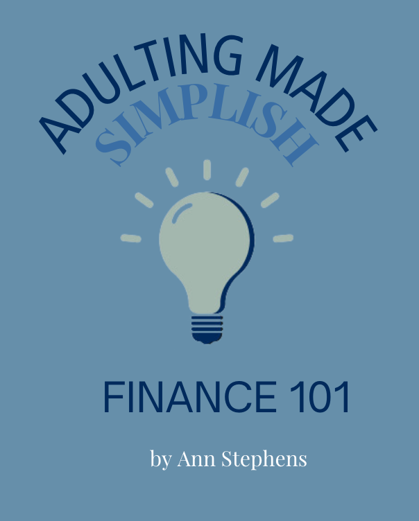 Adulting Made Simplish: Finance 101