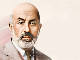 İlhamını Kuran'dan Alan Şair: Mehmet Akif Ersoy        (İstanbul, 1873 - 27 Aralık 1936)         