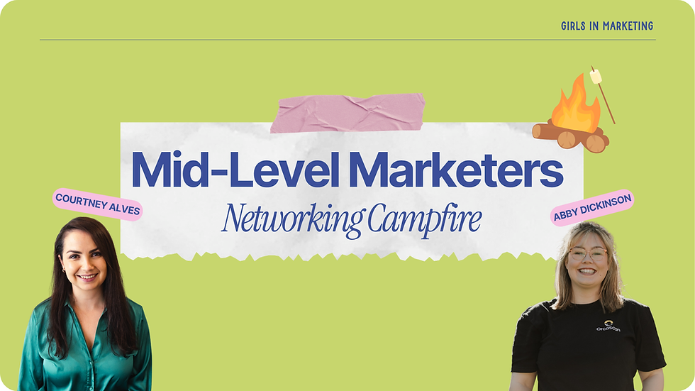 Mid-Level Marketers’ Campfire