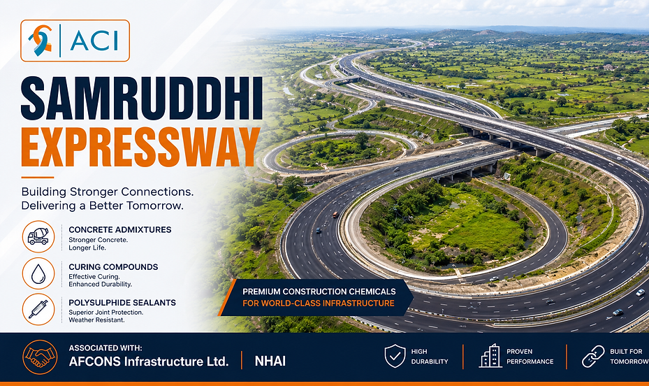 Samruddhi Expressway work by admixture chemical manufacturers