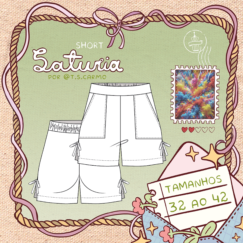 Miniatura: Molde Short Saturia + Calça Saturia (Extra)