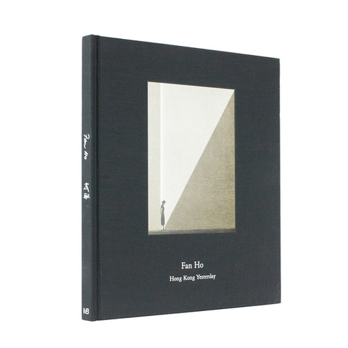 Hong Kong Yesterday - Fan Ho | Dartbooks