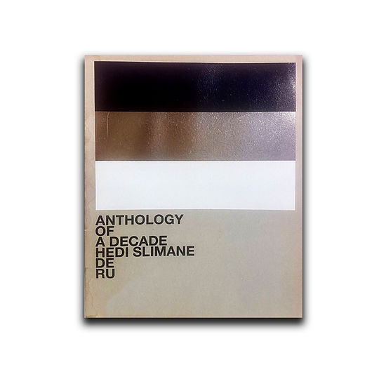 Anthology of a Decade DE/RU - Hedi Slimane | Dartbooks