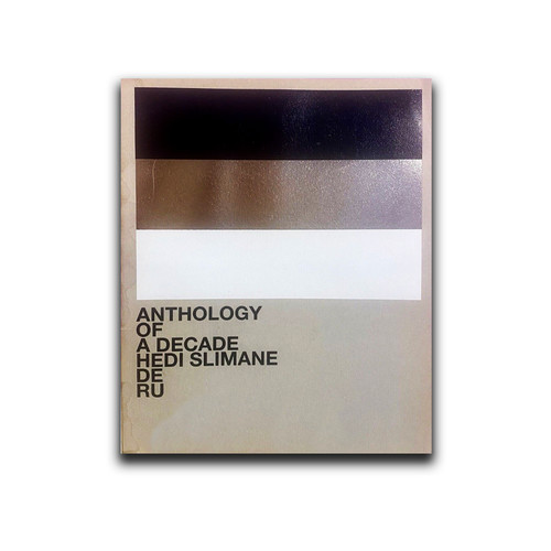 Anthology of a Decade DE/RU - Hedi Slimane | Dartbooks