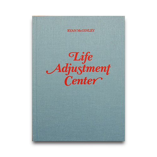 Life Adjustment Center - Ryan Mcginley | Dartbooks