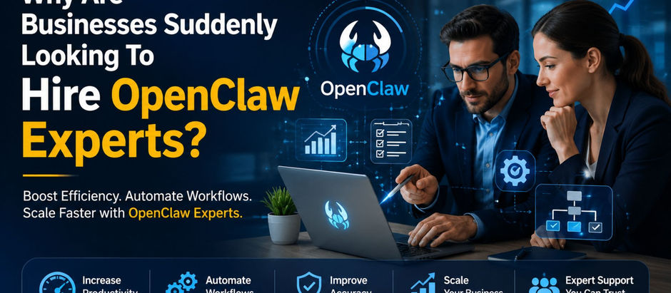 Why Are Businesses Suddenly Looking To Hire OpenClaw Experts?