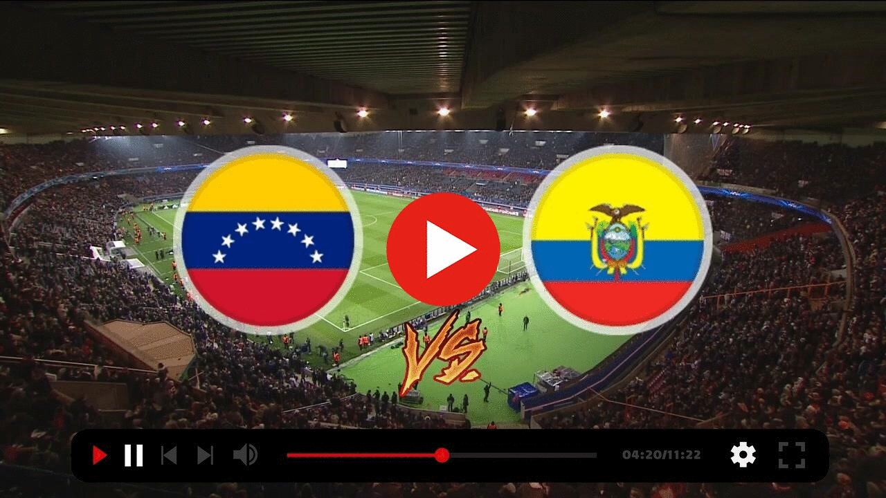 Venezuela vs Ecuador live