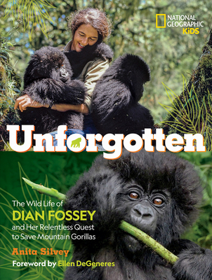 Unforgotten: The Wild Life of Dian Fossey book cover