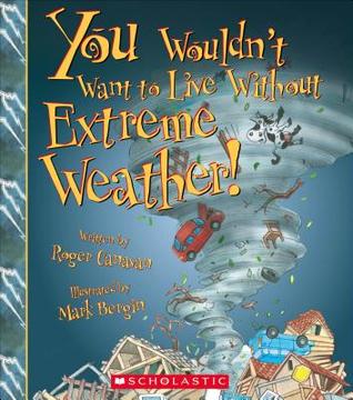 You Wouldn't Want to live without extreme weather book cover