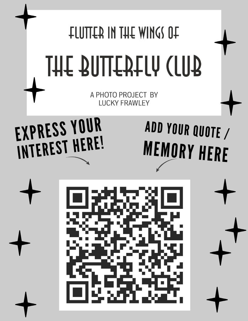 Call for quote submissions poster for The Butterfly Club project and book waiting list, designed and displayed by Lucky Frawley on 26 July 2025 at The Butterfly Club, Melbourne.