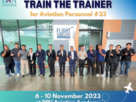 6-10 พ.ย. 2566 Congratulations! DAA ขอแสดงความยินดีกับผู้เข้าอบรมหลักสูตรฝึกอบรมเทคนิคการเป็นวิทยากรมืออาชีพของบุคลากรการบิน Train the Trainer for Aviation Personnel รุ่นที่ 23