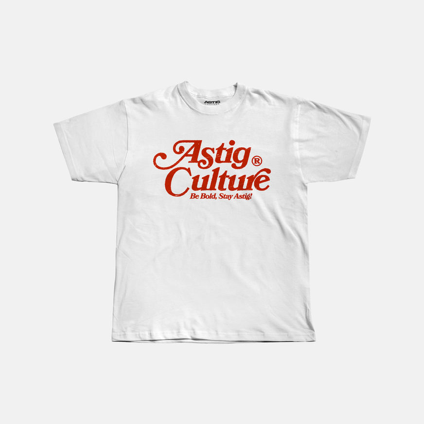 White T-shirt with bold red text "Astig Culture" in a stylized font. Below, smaller text reads "Be Bold, Stay Astig!"