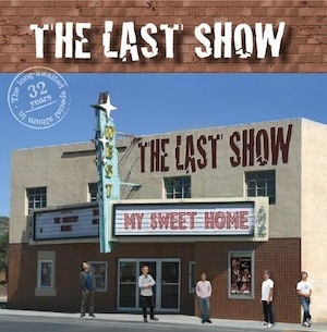 ザ・ラスト・ショウ The Last Show / 家路〜My Sweet Home〜