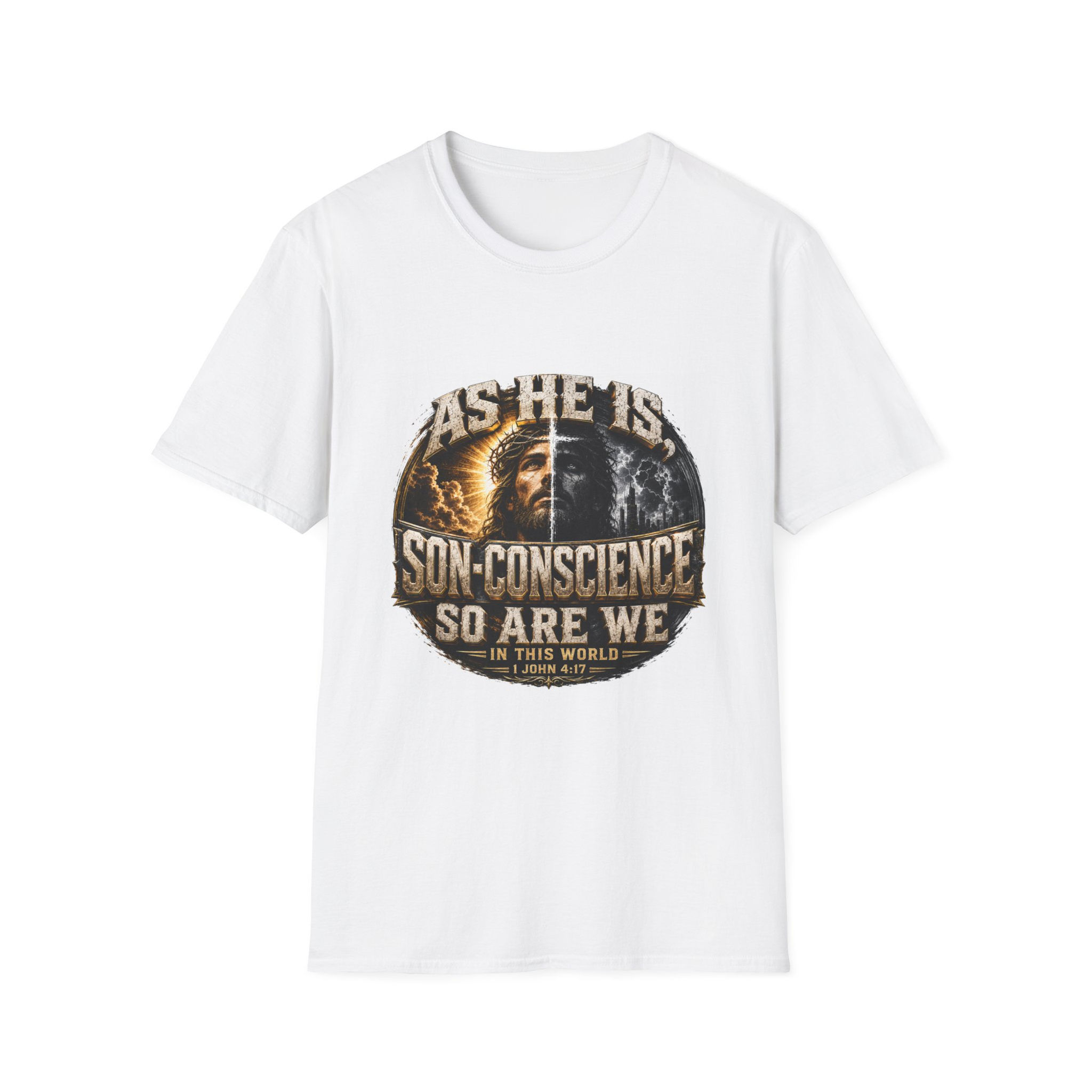 Unisex - Soft-Style - T-Shirt -  "As He I - Son-Conscience - So Are We" 