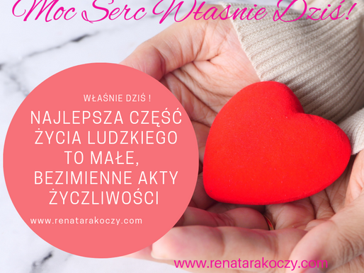 WŁAŚNIE DZIŚ! BYĆ ŻYCZLIWĄ/YM💞