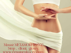 MASAŻ METAMORFICZNY I ZDROWIE W CIELE