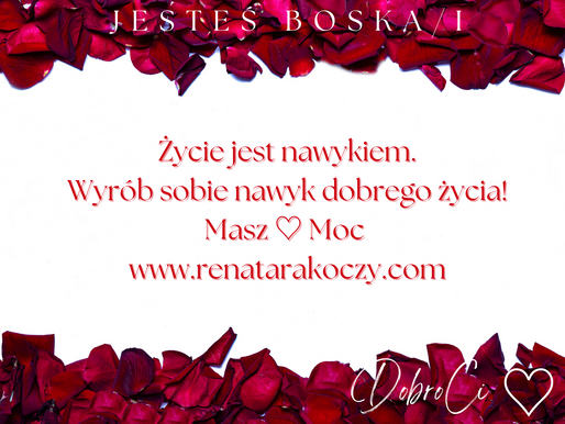 ŻYCIE JEST NAWYKIEM