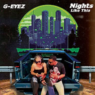 G-Eyez - Nights Like This COVER.jpeg