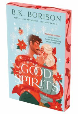 Book cover of "Good Spirits" by B.K. Borison features a smiling couple embracing amid red ribbons and snowflakes, with a festive mood.
