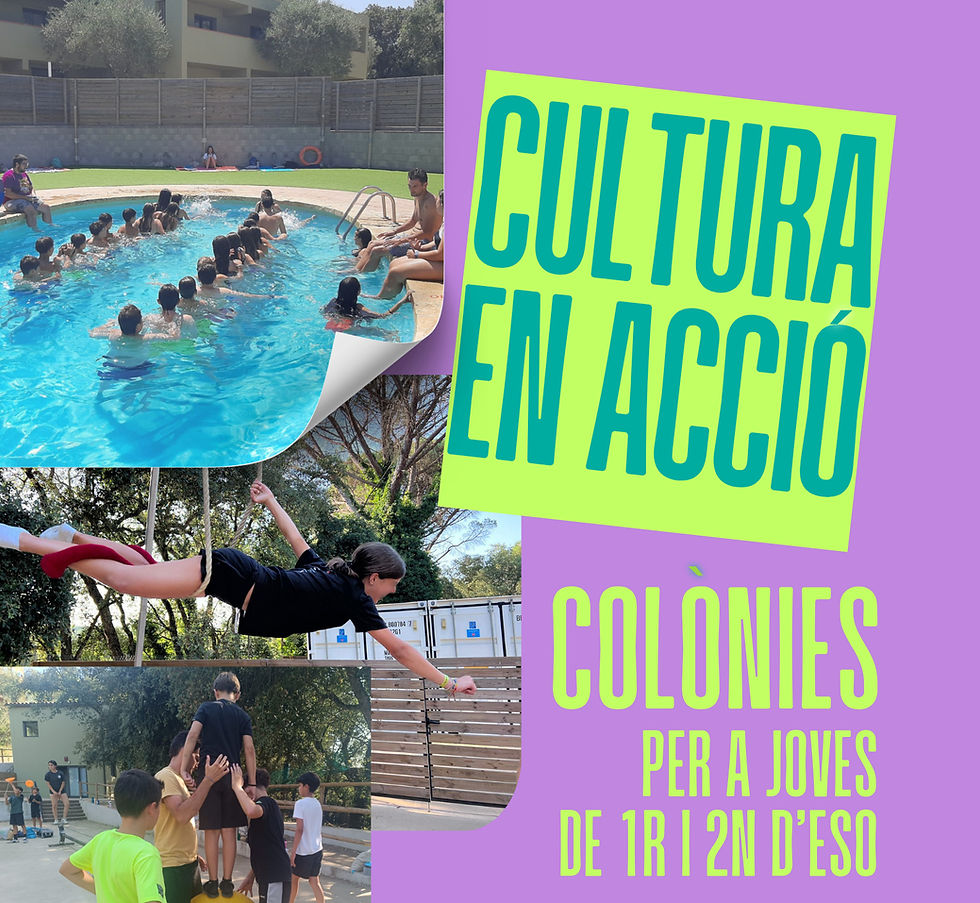 Segones colònies, "Cultura en acció" del 25 al 27 de juny 2026