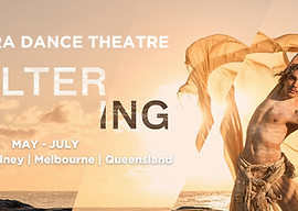 DANCE: Sheltering - Bangarra Dance Theatre, QPAC