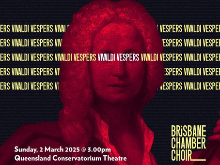 REVIEW: Vivaldi Vespers - Brisbane Chamber Choir and Brisbane Chamber Players