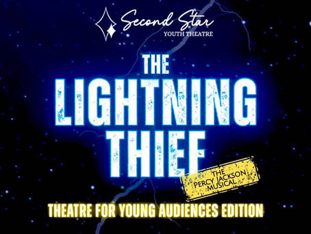 JUNIOR AUDITION NOTICE: The Lightning Thief - Second Star Youth Theatre