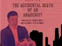 AUDITION NOTICE: Accidental Death of an Anarchist - Villanova Players Theatre