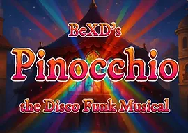 YOUTH PERFORMANCE: Pinocchio the Disco Funk Musical - BeXD