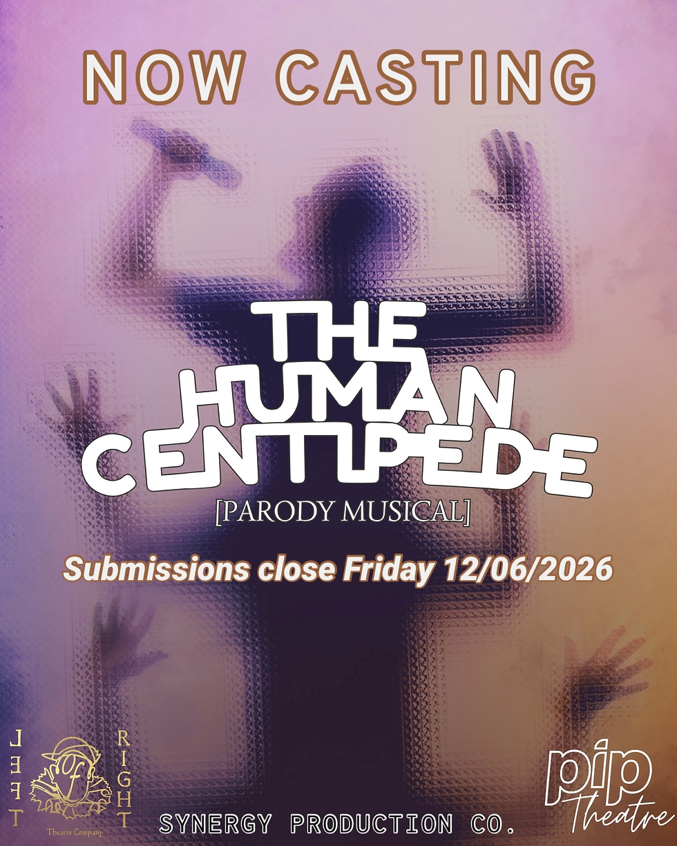 AUDITION NOTICE: The Human Centipede Parody Musical - Synergy Production Co., Left of Right Theatre Company, PIP Theatre