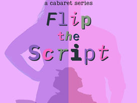 AUDITION NOTICE: Glow Cabaret Flip the Script - Phoenix Ensemble