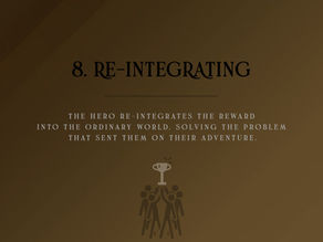 Blog #78 – The Hero’s Journey: Re-integrating