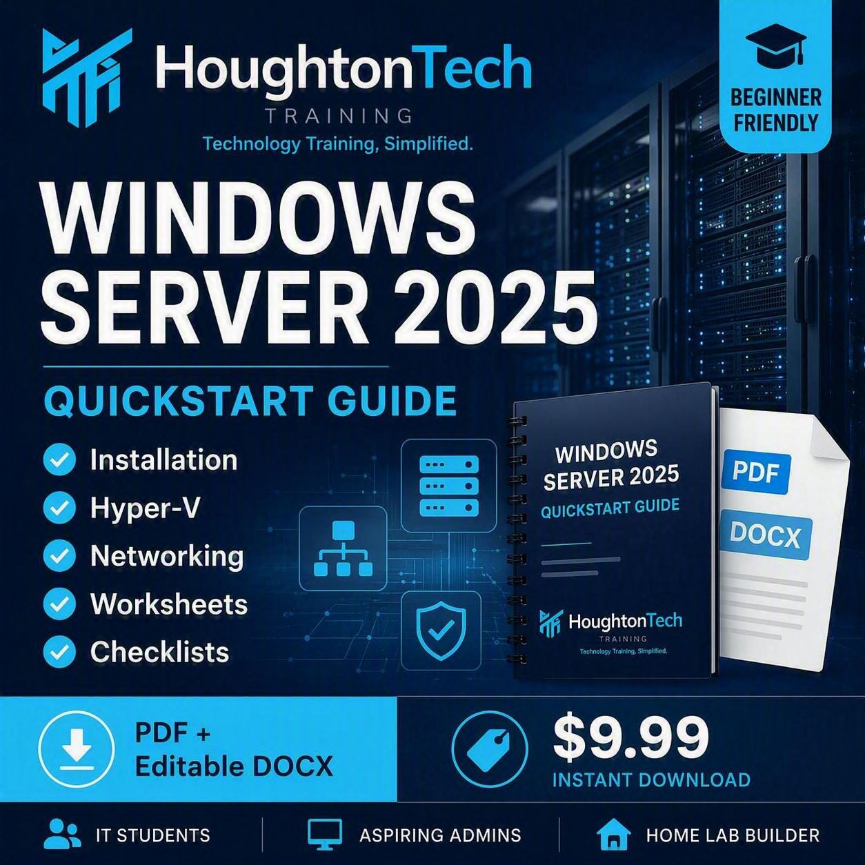 Windows Server 2025 Lab Quickstart Guide by HoughtonTech