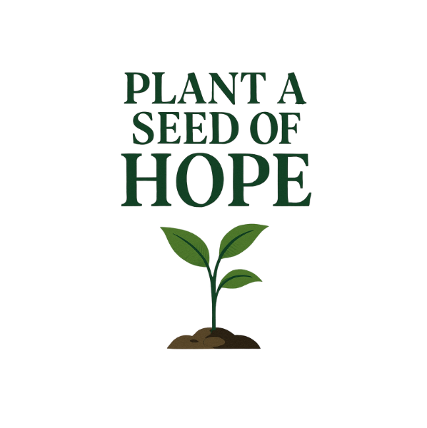 Plant a seed of hope graphic.png