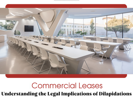 Understanding the Legal Implications of Dilapidations in Commercial Leases