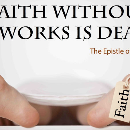 Faith or Works?