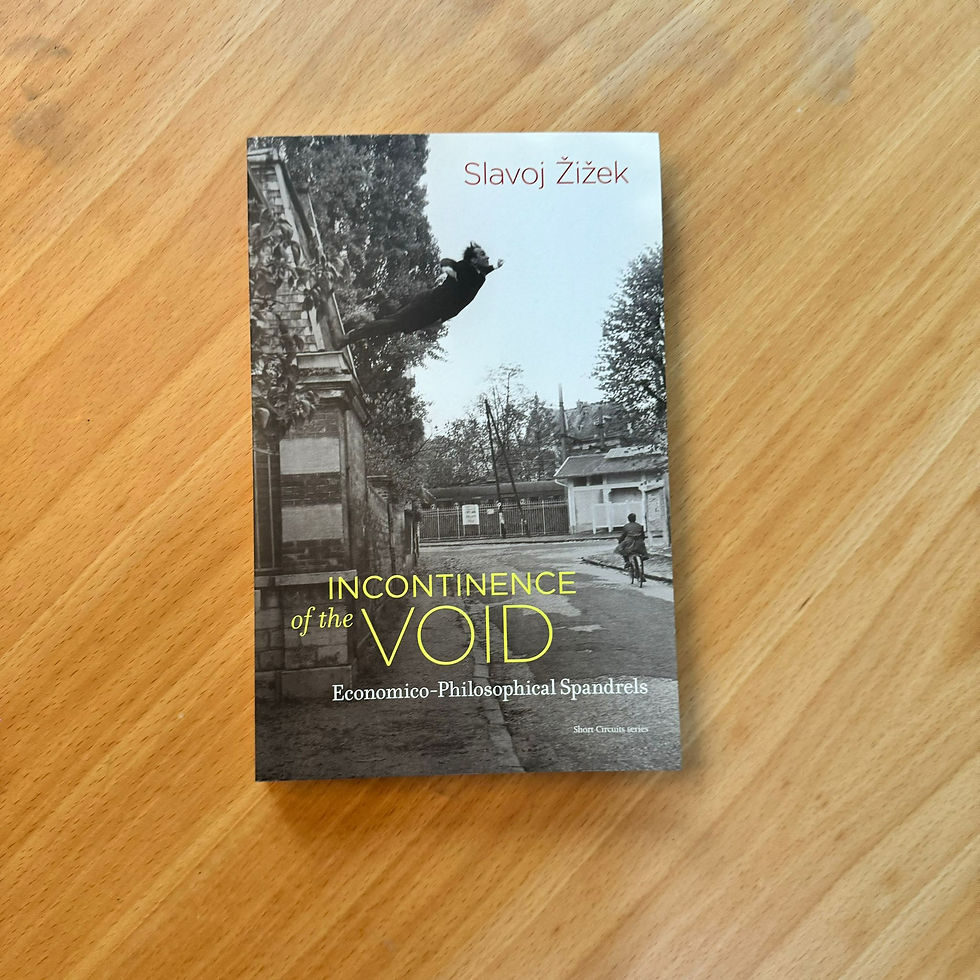 Incontinence Of The Void (Slavoj Zizek)