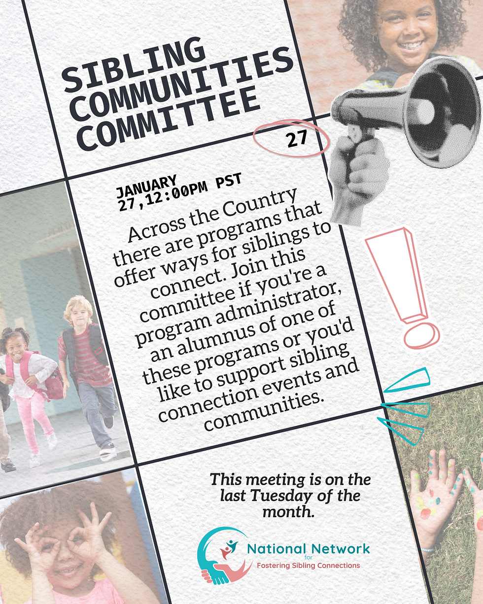 Jan 27th - Sibling Communities Committee - Fostering Sibling Connections