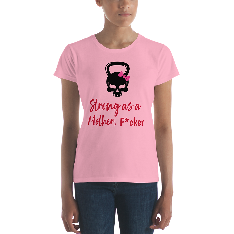 "Strong as a mother..." Women's short sleeve t-shirt