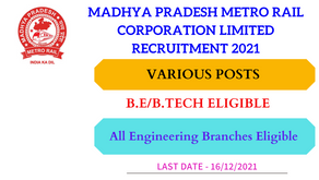 Madhya Pradesh Metro Rail Corporation Limited Recruitment 2021 |Various Posts| Last Date_ 16/12/2021